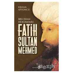 Bir Cihan Hükümdarı Fatih Sultan Mehmed - Thumbnail