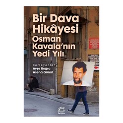 Bir Dava Hikayesi Osman Kavala’nın Yedi Yılı - Thumbnail
