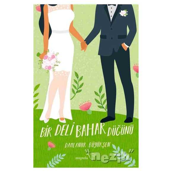 Bir Deli Bahar Düğünü