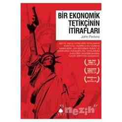 Bir Ekonomik Tetikçinin İtirafları (1. Kitap) - Thumbnail