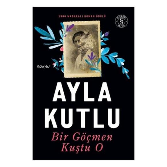Bir Göçmen Kuştu O
