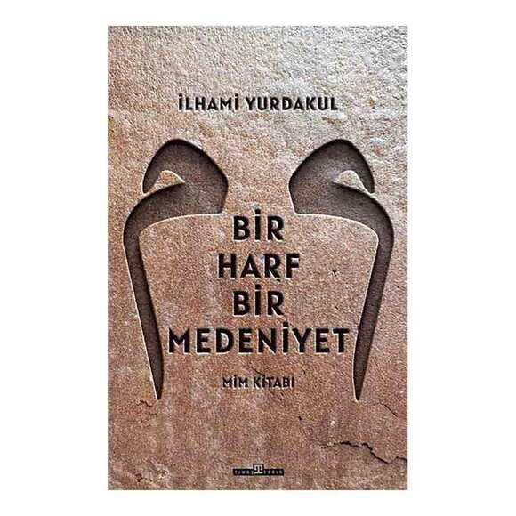 Bir Harf Bir Medeniyet Mim Kitabı