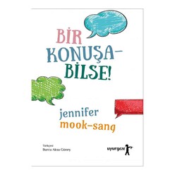 Uyurgezer Yayınları - Bir Konuşabilse!