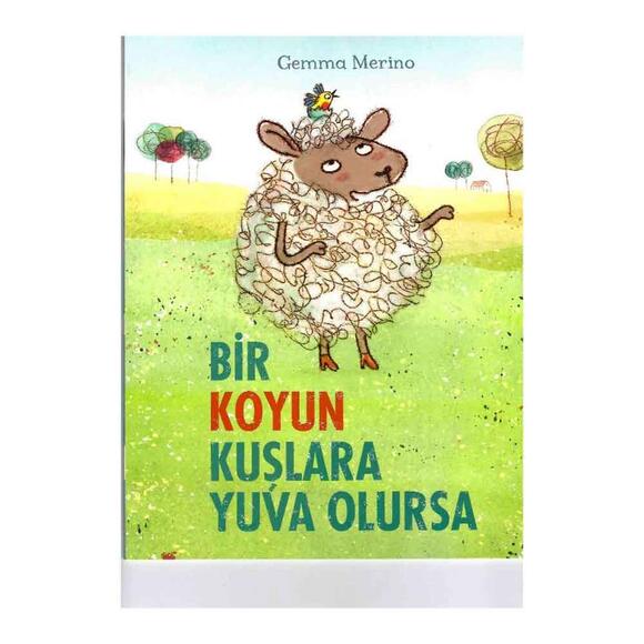 Bir Koyun Kuşlara Yuva Olursa