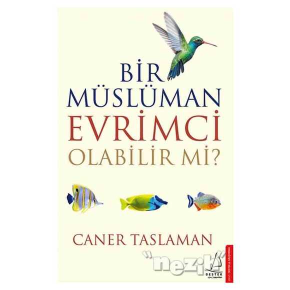 Bir Müslüman Evrimci Olabilir Mi?