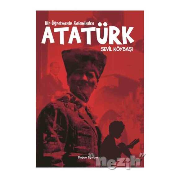 Bir Öğretmenin Kaleminden Atatürk