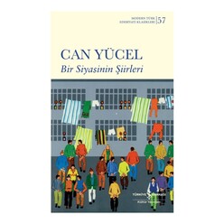 İş Bankası Kültür Yayınları - Bir Siyasinin Şiirleri - Modern Türk Edebiyatı Klasikleri 57