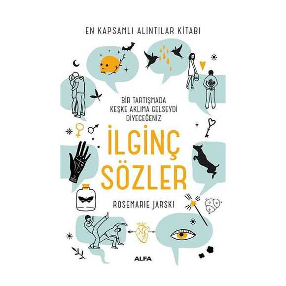 Bir Tartışmada Keşke Aklıma Gelseydi Diyeceğiniz İlginç Sözler