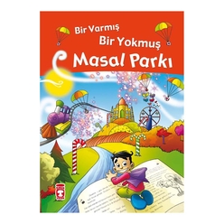 Timaş Çocuk - Bir Varmış Bir Yokmuş Masal Parkı (Fleksi Cilt)