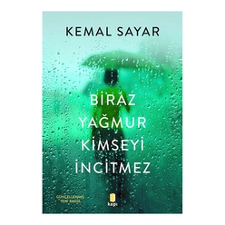 Kapı Yayınları - Biraz Yağmur Kimseyi İncitmez