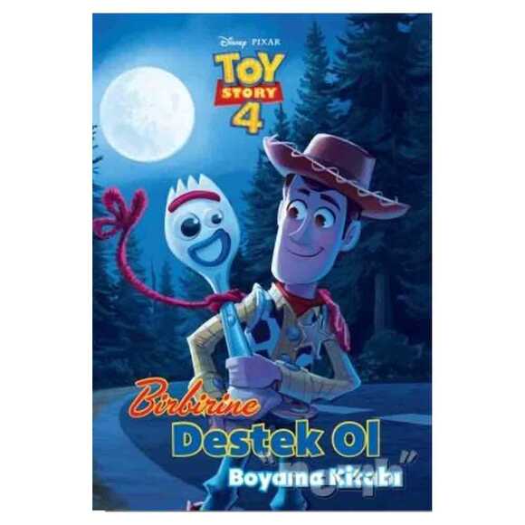 Birbirine Destek Ol Boyama Kitabı - Toy Story 4