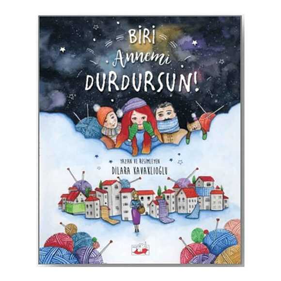Biri Annemi Durdursun!
