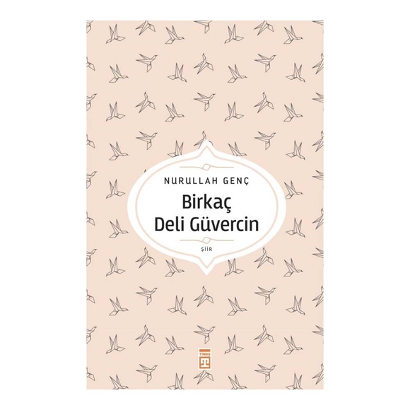 Birkaç Deli Güvercin