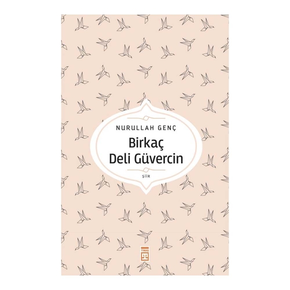 Birkaç Deli Güvercin