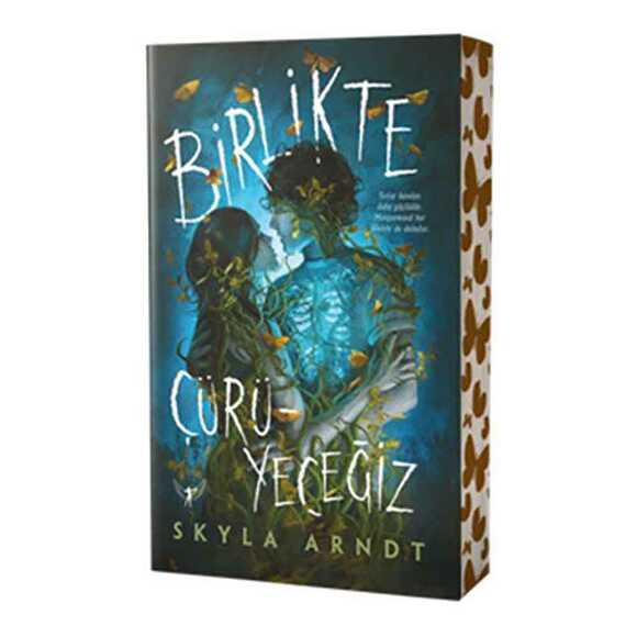 Birlikte Çürüyeceğiz