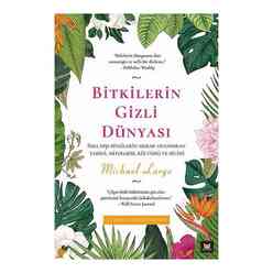 Beyaz Baykuş Yayınları - Bitkilerin Gizli Dünyası