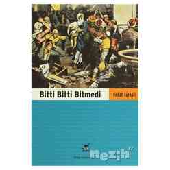 Ayrıntı Yayınları - Bitti Bitti Bitmedi