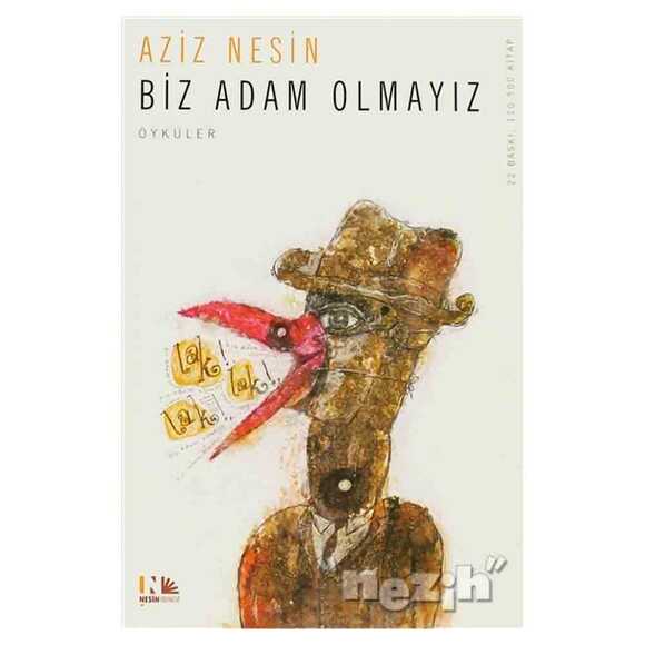 Biz Adam Olmayız