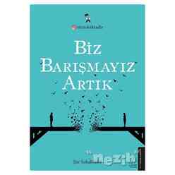 Biz Barışmayız Artık - Thumbnail