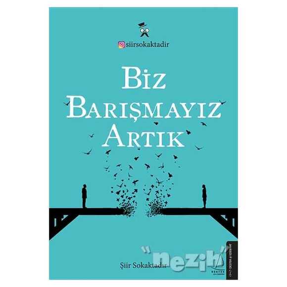 Biz Barışmayız Artık