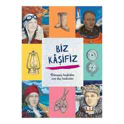 Hayalperest Yayınevi - Biz Kaşifiz Dünyayı Keşfeden Sıradışı Kadınlar