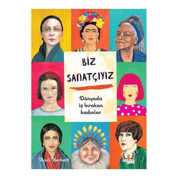 Biz Sanatçıyız Dünyada İz Bırakan Kadınlar