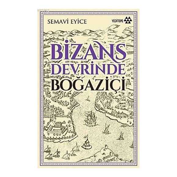 Bizans Devrinde Boğaziçi