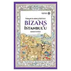 Yeditepe Yayınevi - Bizans İstanbul’u
