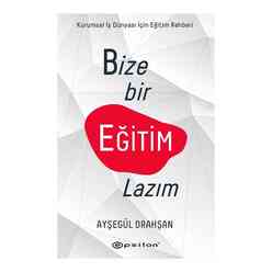 Epsilon Yayınları - Bize Bir Eğitim Lazım