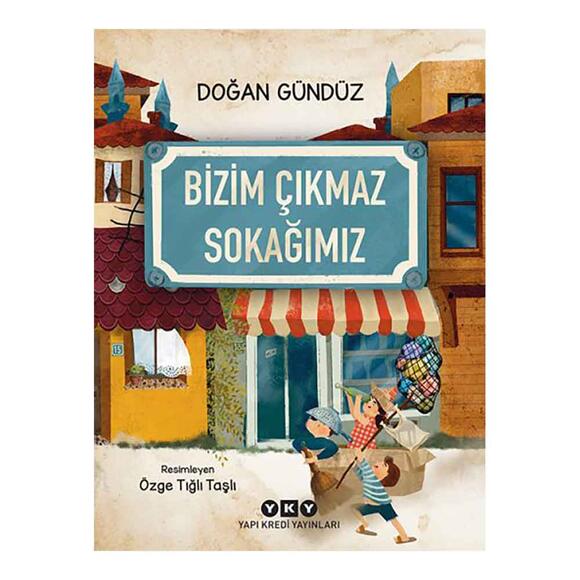 Bizim Çıkmaz Sokağımız