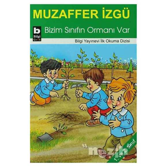 Bizim Sınıfın Ormanı Var
