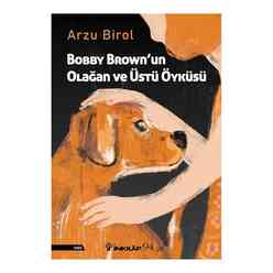 Bobby Brown’un Olağan ve Üstü Öyküsü - Thumbnail
