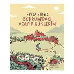 Bodrum’daki Acayip Günlerim - Thumbnail