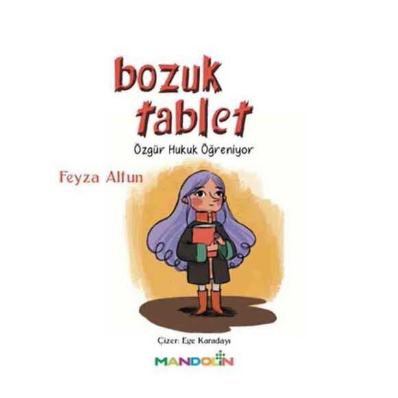 Bozuk Tablet - Özgür Hukuk Öğreniyor