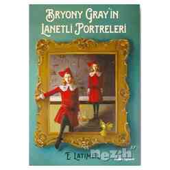 Doğan Egmont - Bryony Gray’in Lanetli Portreleri