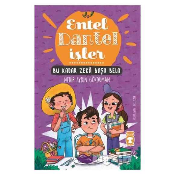 Bu Kadar Zeka Başa Bela - Entel Dantel İşler (Ciltli)