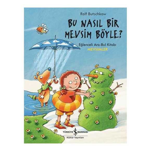 Bu Nasıl Bir Mevsim Böyle