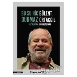 İnkılap Kitabevi - Bu Su Hiç Durmaz: Bülent Ortaçgil