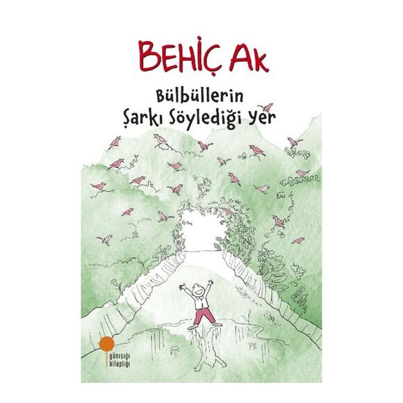 Bülbüllerin Şarkı Söylediği Yer
