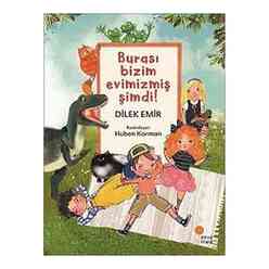 Günışığı Yayıncılık - Burası Bizim Evimizmiş Şimdi!