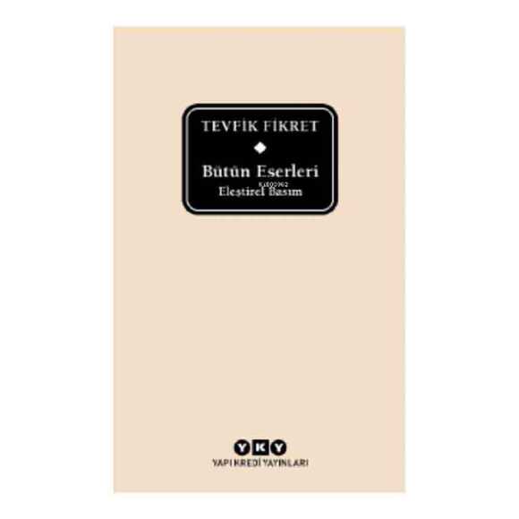 Bütün Eserleri Eleştirel Basım - Tevfik Fikret (Delta)