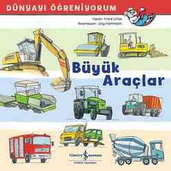 Büyük Araçlar - Dünyayı Öğreniyorum - Thumbnail