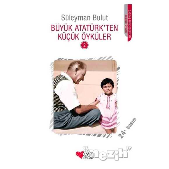 Büyük Atatürk’ten Küçük Öyküler - 2