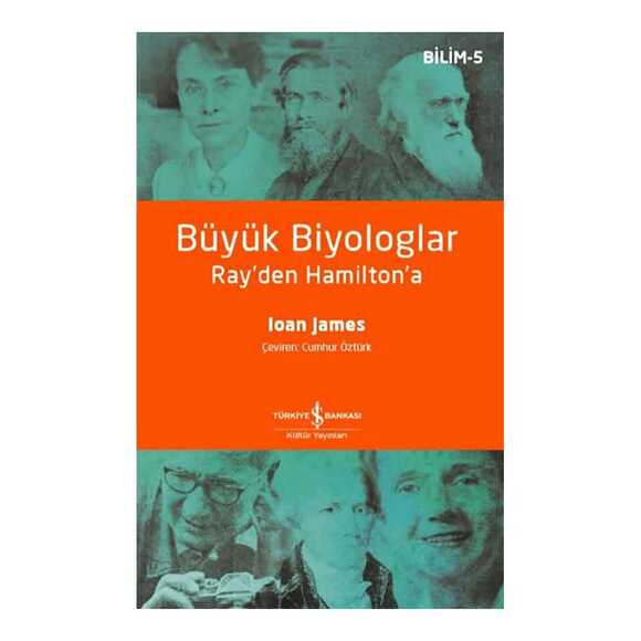 Büyük Biyologlar - Ray’den Hamilton’a