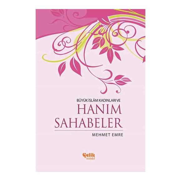 Büyük İslam Kadınları ve Hanım Sahabeler
