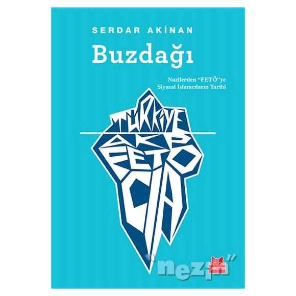 Buzdağı: Türkiye, AKP, FETÖ, CIA