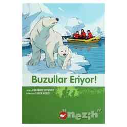 Beyaz Balina Yayınları - Buzullar Eriyor!