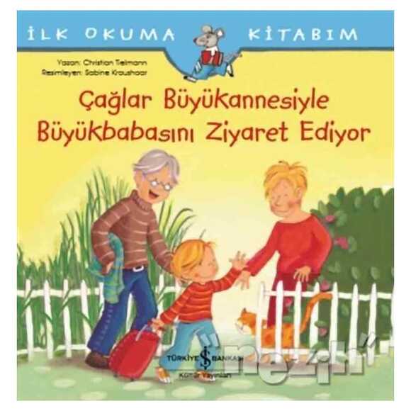 Çağlar Büyükannesiyle Büyükbabasını Ziyaret Ediyor - İlk Okuma Kitabım