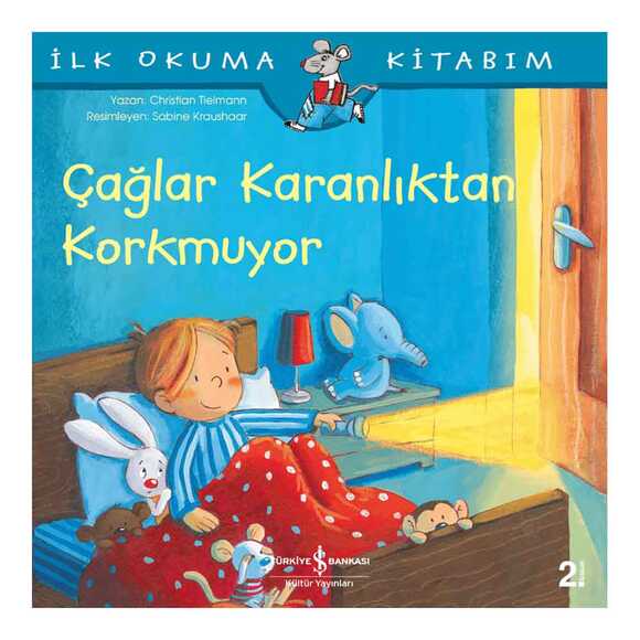 Çağlar Karanlıktan Korkmuyor - İlk Okuma Kitabım