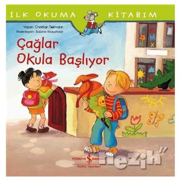 Çağlar Okula Başlıyor